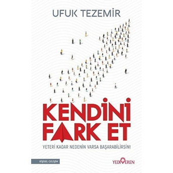 Kendini Fark Et Ufuk Tezmir