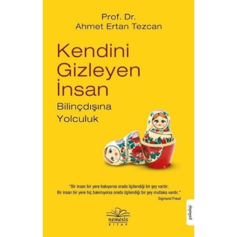 Kendini Gizleyen Insan Ahmet Ertan Tezcan