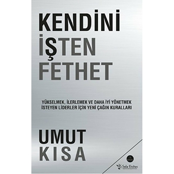 Kendini Işten Fethet Umut Kısa