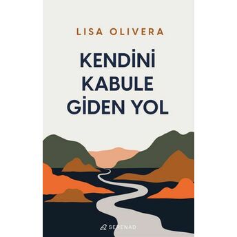 Kendini Kabule Giden Yol Lisa Olivera