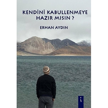 Kendini Kabullenmeye Hazır Mısın?