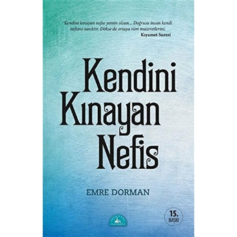 Kendini Kınayan Nefis Emre Dorman