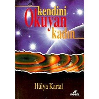 Kendini Okuyan Kadın Hülya Kartal Hocaoğlu