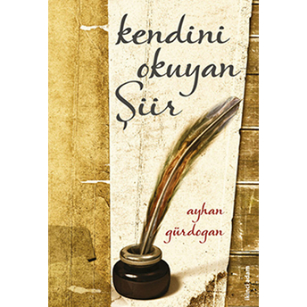 Kendini Okuyan Şiir-Ayhan Gürdoğan