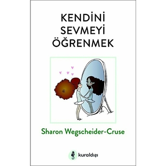 Kendini Sevmeyi Öğrenmek Sharon Wegscheider-Cruse