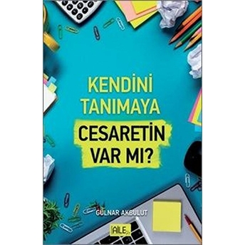 Kendini Tanımaya Cesaretin Var Mı - Funda Akbulut