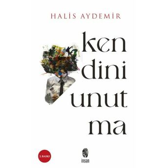 Kendini Unutma Halis Aydemir