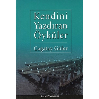 Kendini Yazdıran Öyküler