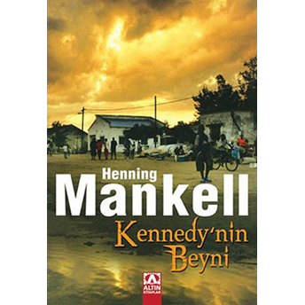 Kennedynin Beyni Hanning Mankell