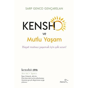 Kensho Ve Mutlu Yaşam Sarp Genco Gençarslan