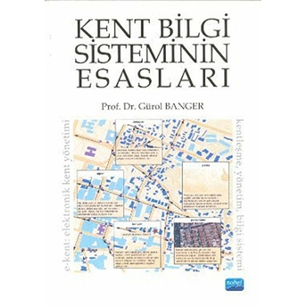 Kent Bilgi Sisteminin Esasları Gürol Banger