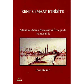 Kent Cemaat Etnisite Inan Keser