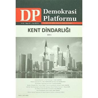 Kent Dindarlığı Cilt 1 - Demokrasi Platformu Sayı: 21 Kolektif