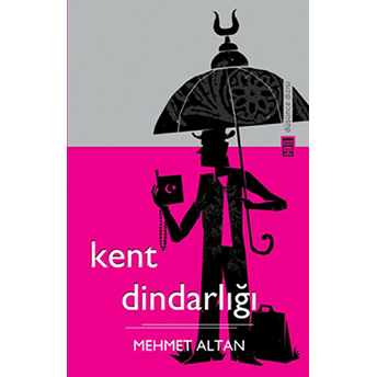 Kent Dindarlığı Mehmet Altan