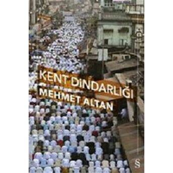 Kent Dindarlığı Mehmet Altan