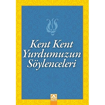 Kent Kent Yurdumuzun Söylenceleri Suat Batur