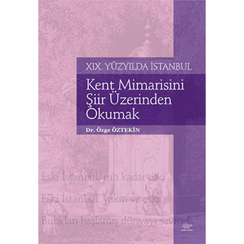 Kent Mimarisini Şiir Üzerinden Okumak