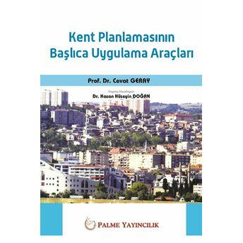 Kent Planlamasının Başlıca Uygulama Araçları