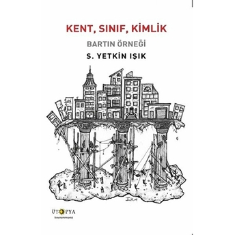 Kent Sınıf Kimlik S. Yetkin Işık