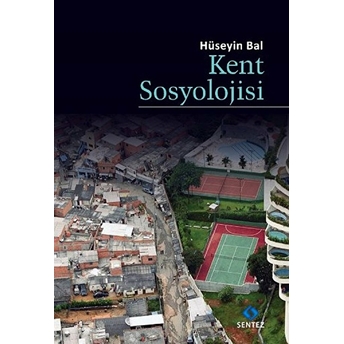 Kent Sosyolojisi Hüseyin Bal