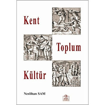 Kent Toplum Kültür