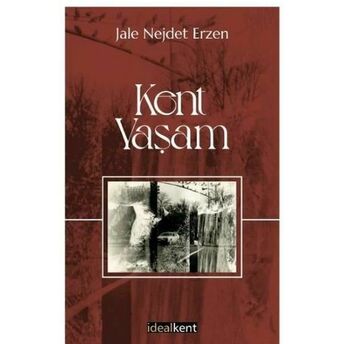 Kent - Yaşam Jale Nejdet Erzen