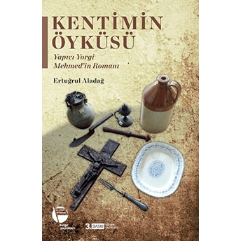 Kentimin Öyküsü Ertuğrul Aladağ