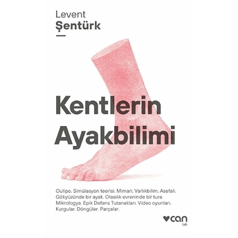 Kentlerin Ayakbilimi Levent Şentürk