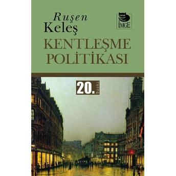 Kentleşme Politikası Ruşen Keleş