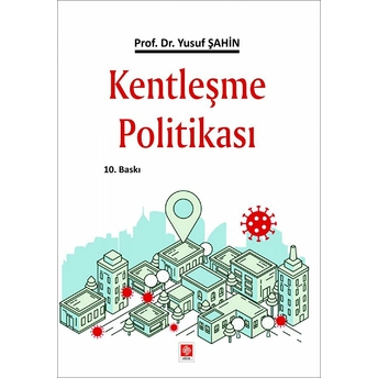 Kentleşme Politikası Yusuf Şahin