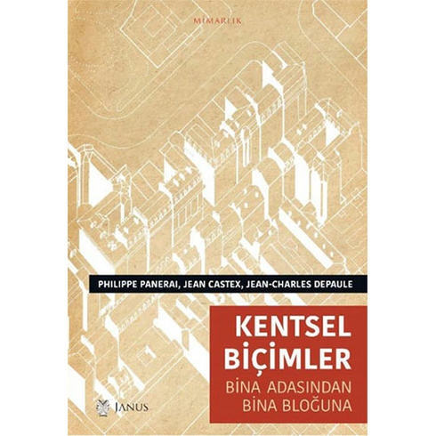 Kentsel Biçimler Bina Adasından Bina Bloğuna - Philippe Panerai