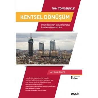 Kentsel Dönüşüm Şenol Saltık