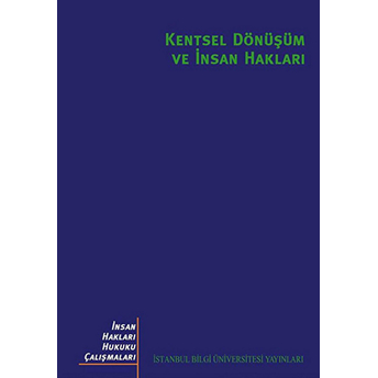 Kentsel Dönüşüm Ve Insan Hakları Ayten Alkan