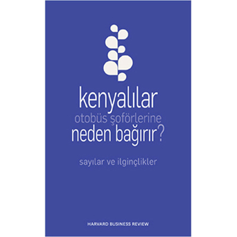 Kenyalılar Otobüs Şoförlerine Neden Bağırır? Andrew O'connell