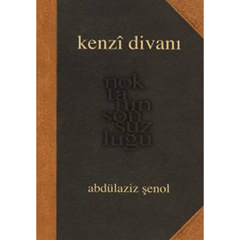 Kenzi Divanı Abdülaziz Şenol