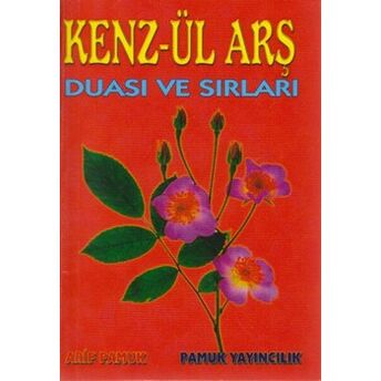 Kenzül Arş Duası Cep Boy (Dua-010) Arif Pamuk