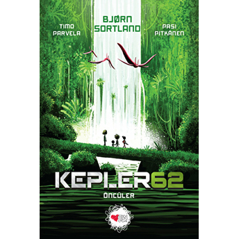 Kepler 62: Öncüler Björn Sortland, Timo Parvela