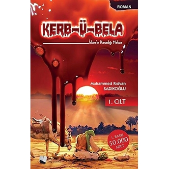 Kerb-Ü Bela (1. Cilt) Muhammed Rıdvan Sadıkoğlu