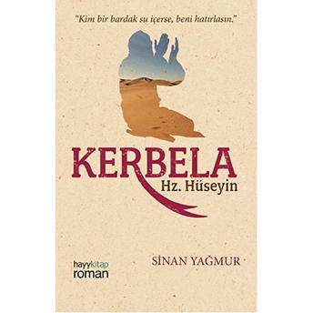 Kerbela Hz. Hüseyin Sinan Yağmur