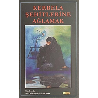 Kerbela Şehitlerine Ağlamak Kolektif