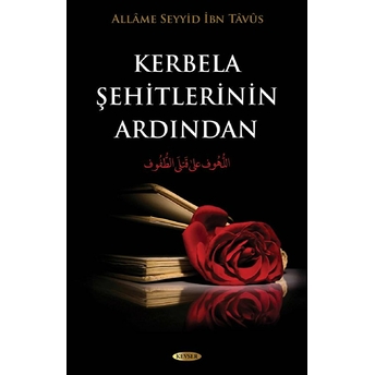 Kerbela Şehitlerinin Ardından Allame Seyyid Ibn Tavus