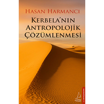 Kerbelanın Antropolojik Çözümlenmesi Hasan Harmancı