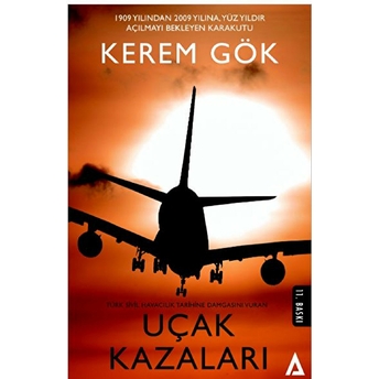 Kerem Gök - Uçak Kazaları