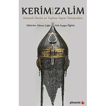 Kerim Ya Da Zalim Güney Çeğin