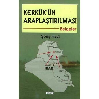 Kerkük’ün Araplaştırılması - Belgeler Şoriş Haci