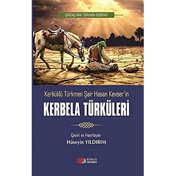 Kerküklü Türkmen Şair Hasan Kevserin Kerbela Türküleri