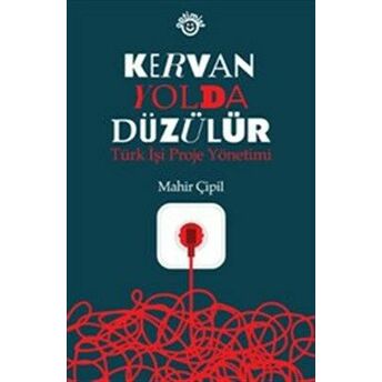 Kervan Yolda Düzülür Mahir Çipil