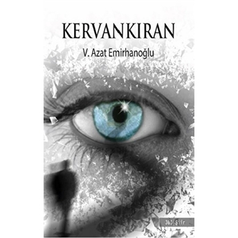 Kervankıran - Velat Azat Emirhanoğlu