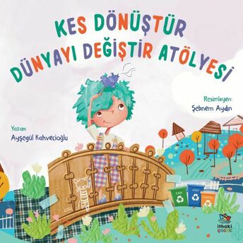 Kes Dönüştür Dünyayı Değiştir Atölyesi Ayşegül Kahvecioğlu