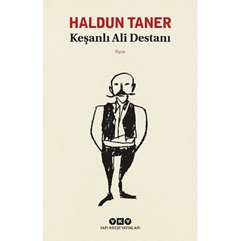 Keşanlı Ali Destanı Haldun Taner